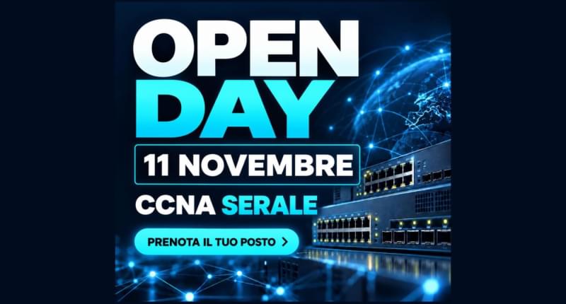 Open Day CCNA : ti aspettiamo su webex l�11 novembre 2026 alle 19:00